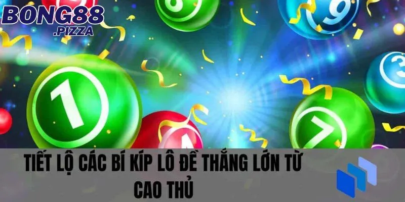 Hướng dẫn cách chơi lô đề có lãi và không thua